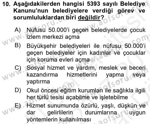 Sosyal Hizmet Kuruluşları Dersi 2017 - 2018 Yılı (Vize) Ara Sınav Soruları 10. Soru