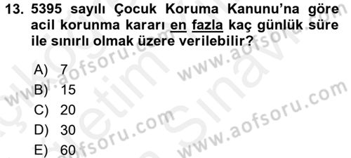 Sosyal Hizmet Kuruluşları Dersi 2017 - 2018 Yılı (Vize) Ara Sınav Soruları 13. Soru