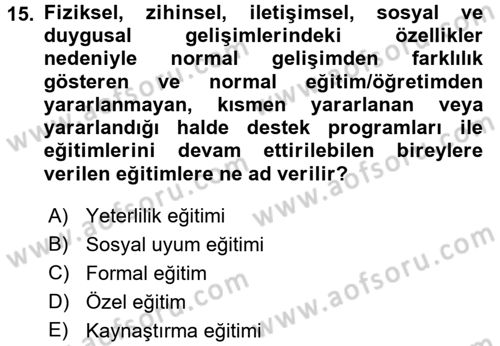 Sosyal Hizmet Kuruluşları Dersi 2017 - 2018 Yılı (Vize) Ara Sınav Soruları 15. Soru