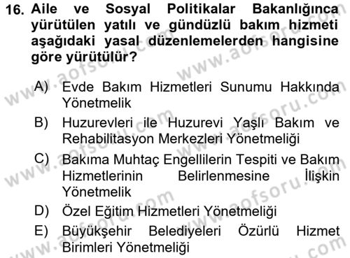 Sosyal Hizmet Kuruluşları Dersi 2017 - 2018 Yılı (Vize) Ara Sınav Soruları 16. Soru