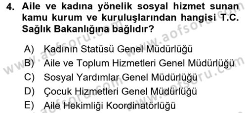 Sosyal Hizmet Kuruluşları Dersi 2017 - 2018 Yılı (Vize) Ara Sınav Soruları 4. Soru