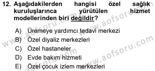 Sosyal Hizmet Kuruluşları Dersi 2017 - 2018 Yılı (Final) Dönem Sonu Sınav Soruları 12. Soru