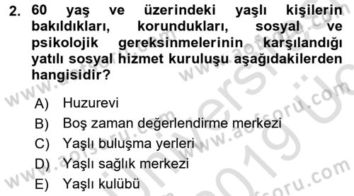 Sosyal Hizmet Kuruluşları Dersi 2018 - 2019 Yılı 3 Ders Sınav Soruları 2. Soru