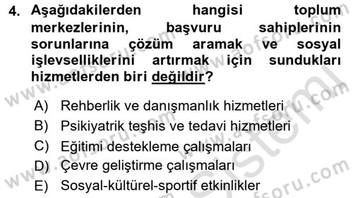 Sosyal Hizmet Kuruluşları Dersi 2018 - 2019 Yılı 3 Ders Sınav Soruları 4. Soru