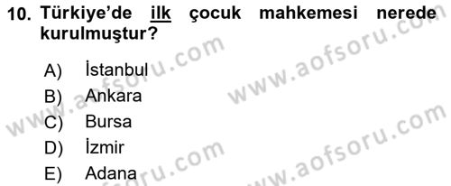 Sosyal Hizmet Kuruluşları Dersi 2018 - 2019 Yılı (Final) Dönem Sonu Sınav Soruları 10. Soru