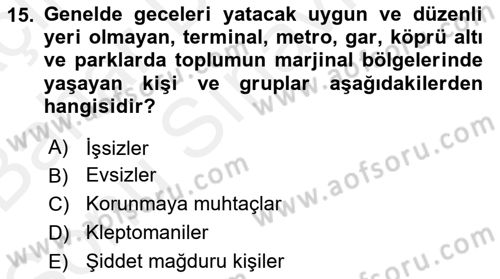 Sosyal Hizmet Kuruluşları Dersi 2018 - 2019 Yılı (Final) Dönem Sonu Sınav Soruları 15. Soru