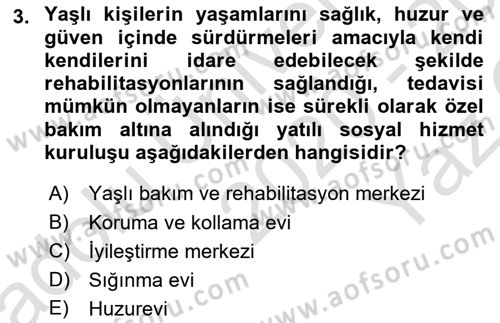 Sosyal Hizmet Kuruluşları Dersi 2020 - 2021 Yılı Yaz Okulu Sınav Soruları 3. Soru