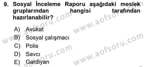 Sosyal Hizmet Kuruluşları Dersi 2021 - 2022 Yılı (Final) Dönem Sonu Sınav Soruları 9. Soru