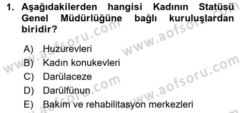Sosyal Hizmet Kuruluşları Dersi 2023 - 2024 Yılı (Vize) Ara Sınav Soruları 1. Soru