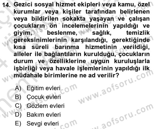 Sosyal Hizmet Kuruluşları Dersi 2023 - 2024 Yılı (Vize) Ara Sınav Soruları 14. Soru