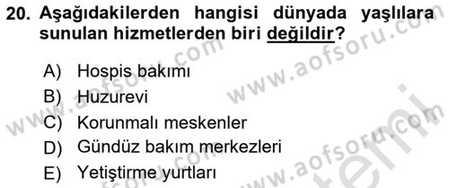 Sosyal Hizmet Kuruluşları Dersi 2023 - 2024 Yılı (Vize) Ara Sınav Soruları 20. Soru