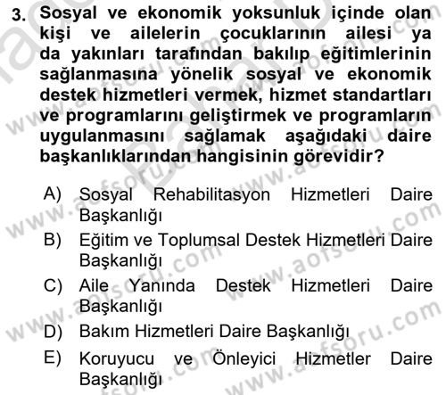 Sosyal Hizmet Kuruluşları Dersi 2023 - 2024 Yılı (Final) Dönem Sonu Sınav Soruları 3. Soru