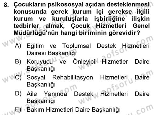 Sosyal Hizmet Kuruluşları Dersi 2023 - 2024 Yılı Yaz Okulu Sınav Soruları 8. Soru