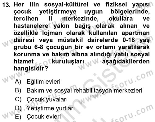 Sosyal Hizmet Kuruluşları Dersi 2025 - 2026 Yılı (Vize) Ara Sınav Soruları 13. Soru