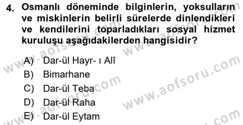 Sosyal Hizmet Kuruluşları Dersi 2025 - 2026 Yılı (Vize) Ara Sınav Soruları 4. Soru