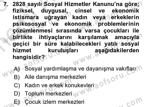 Sosyal Hizmet Kuruluşları Dersi 2025 - 2026 Yılı (Vize) Ara Sınav Soruları 7. Soru