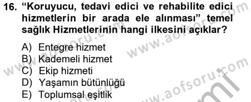 Temel Sağlık Hizmetleri Dersi 2012 - 2013 Yılı (Vize) Ara Sınav Soruları 16. Soru