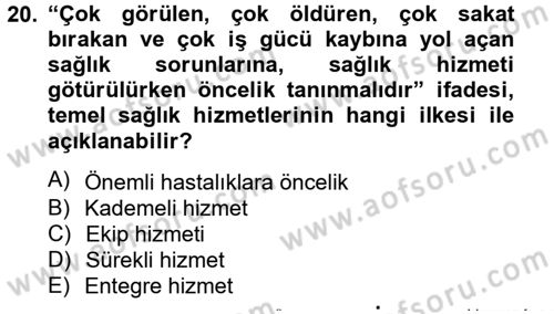 Temel Sağlık Hizmetleri Dersi 2012 - 2013 Yılı (Vize) Ara Sınav Soruları 20. Soru