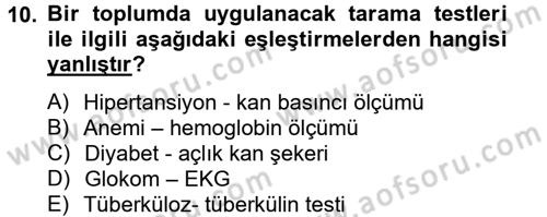 Temel Sağlık Hizmetleri Dersi 2012 - 2013 Yılı (Final) Dönem Sonu Sınav Soruları 10. Soru