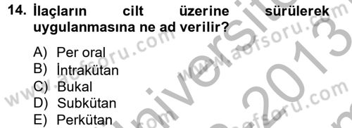 Temel Sağlık Hizmetleri Dersi 2012 - 2013 Yılı (Final) Dönem Sonu Sınav Soruları 14. Soru