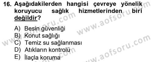 Temel Sağlık Hizmetleri Dersi 2012 - 2013 Yılı (Final) Dönem Sonu Sınav Soruları 16. Soru