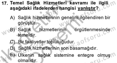 Temel Sağlık Hizmetleri Dersi 2013 - 2014 Yılı (Vize) Ara Sınav Soruları 17. Soru