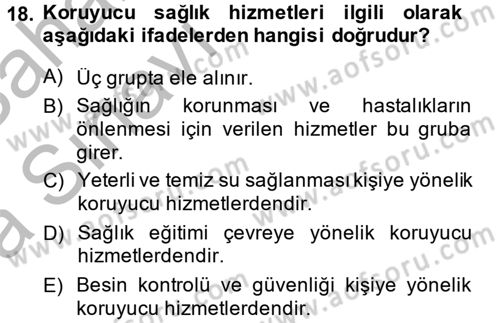 Temel Sağlık Hizmetleri Dersi 2013 - 2014 Yılı (Vize) Ara Sınav Soruları 18. Soru