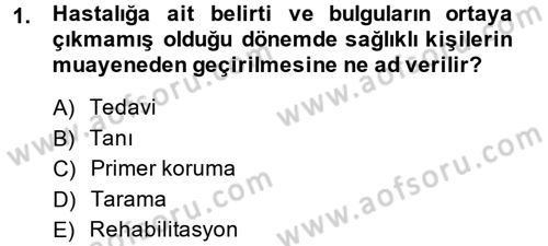 Temel Sağlık Hizmetleri Dersi 2013 - 2014 Yılı (Final) Dönem Sonu Sınav Soruları 1. Soru