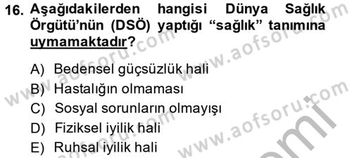 Temel Sağlık Hizmetleri Dersi 2013 - 2014 Yılı (Final) Dönem Sonu Sınav Soruları 16. Soru