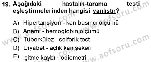 Temel Sağlık Hizmetleri Dersi 2013 - 2014 Yılı (Final) Dönem Sonu Sınav Soruları 19. Soru