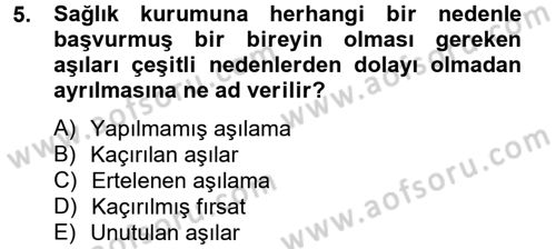Temel Sağlık Hizmetleri Dersi 2013 - 2014 Yılı Tek Ders Sınav Soruları 5. Soru