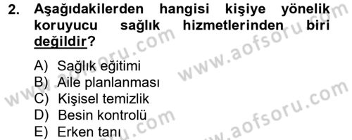 Temel Sağlık Hizmetleri Dersi 2014 - 2015 Yılı (Vize) Ara Sınav Soruları 2. Soru