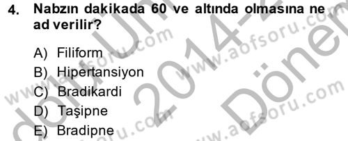 Temel Sağlık Hizmetleri Dersi 2014 - 2015 Yılı (Final) Dönem Sonu Sınav Soruları 4. Soru