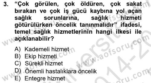 Temel Sağlık Hizmetleri Dersi 2014 - 2015 Yılı Tek Ders Sınav Soruları 3. Soru
