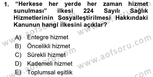 Temel Sağlık Hizmetleri Dersi 2015 - 2016 Yılı (Vize) Ara Sınav Soruları 1. Soru