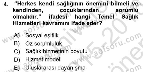 Temel Sağlık Hizmetleri Dersi 2015 - 2016 Yılı (Final) Dönem Sonu Sınav Soruları 4. Soru