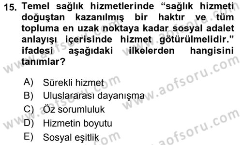 Temel Sağlık Hizmetleri Dersi 2015 - 2016 Yılı Tek Ders Sınav Soruları 15. Soru
