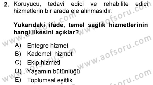 Temel Sağlık Hizmetleri Dersi 2016 - 2017 Yılı (Vize) Ara Sınav Soruları 2. Soru