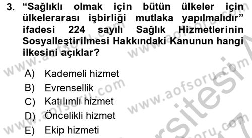 Temel Sağlık Hizmetleri Dersi 2016 - 2017 Yılı (Vize) Ara Sınav Soruları 3. Soru