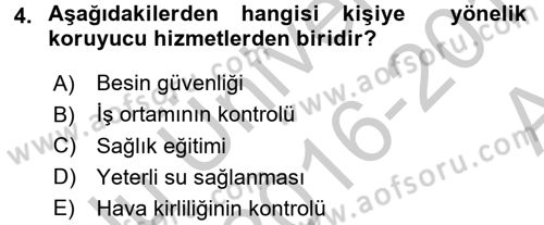 Temel Sağlık Hizmetleri Dersi 2016 - 2017 Yılı (Vize) Ara Sınav Soruları 4. Soru
