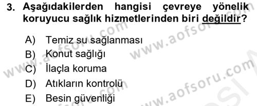Temel Sağlık Hizmetleri Dersi 2017 - 2018 Yılı 3 Ders Sınav Soruları 3. Soru