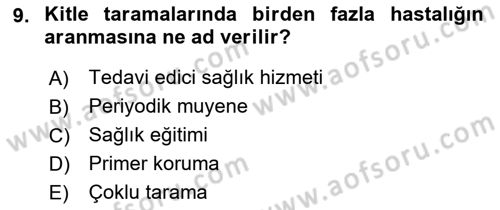 Temel Sağlık Hizmetleri Dersi 2018 - 2019 Yılı Yaz Okulu Sınav Soruları 9. Soru