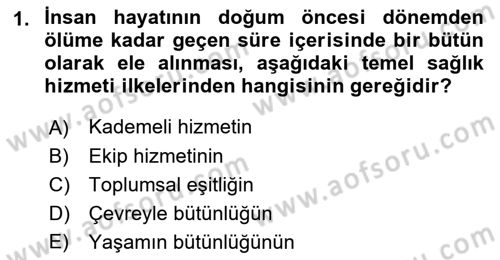 Temel Sağlık Hizmetleri Dersi 2022 - 2023 Yılı Yaz Okulu Sınav Soruları 1. Soru