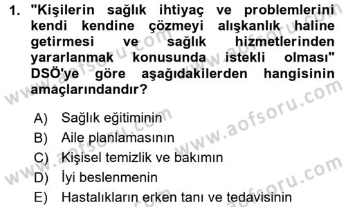 Temel Sağlık Hizmetleri Dersi 2023 - 2024 Yılı (Vize) Ara Sınav Soruları 1. Soru