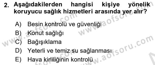 Temel Sağlık Hizmetleri Dersi 2024 - 2025 Yılı (Vize) Ara Sınav Soruları 2. Soru