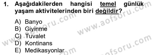 Temel Bakım Hizmetleri Dersi 2012 - 2013 Yılı (Final) Dönem Sonu Sınav Soruları 1. Soru