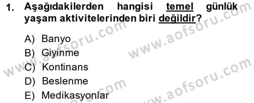 Temel Bakım Hizmetleri Dersi 2013 - 2014 Yılı (Final) Dönem Sonu Sınav Soruları 1. Soru