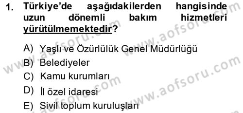 Temel Bakım Hizmetleri Dersi 2014 - 2015 Yılı (Vize) Ara Sınav Soruları 1. Soru