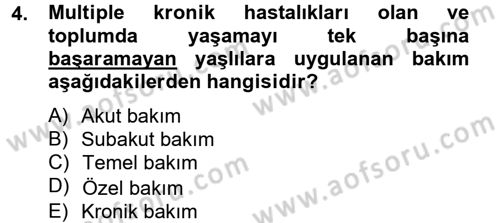 Temel Bakım Hizmetleri Dersi 2014 - 2015 Yılı (Vize) Ara Sınav Soruları 4. Soru