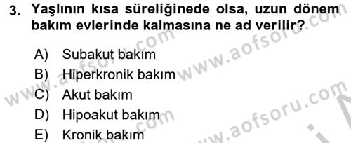 Temel Bakım Hizmetleri Dersi 2016 - 2017 Yılı (Vize) Ara Sınav Soruları 3. Soru
